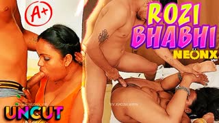 Rozi bhabhi – 2023 – uncut hindi short film – neonx