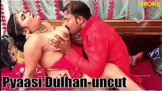 Pyaasi dulhan uncut neonx