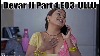 Devar ji part 1 e03 ullu